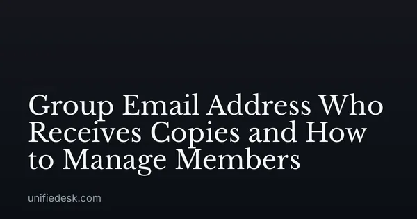 Group Email Address Who Receives Copies and How to Manage Members