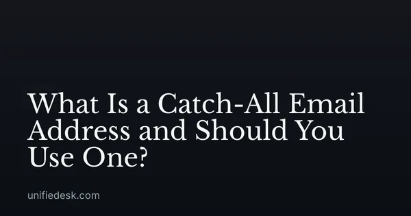 What Is a Catch-All Email Address and Should You Use One?