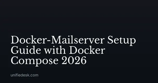 Docker-Mailserver Setup Guide with Docker Compose 2026