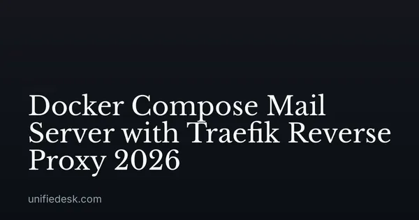 Docker Compose Mail Server with Traefik Reverse Proxy 2026