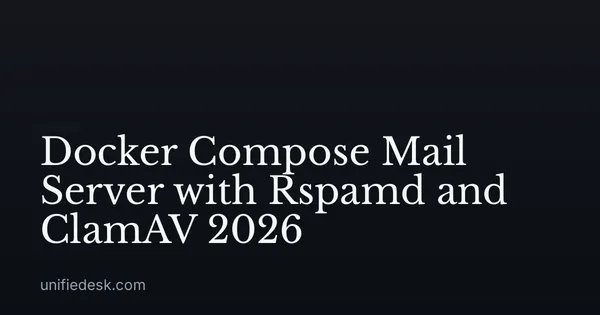 Docker Compose Mail Server with Rspamd and ClamAV 2026