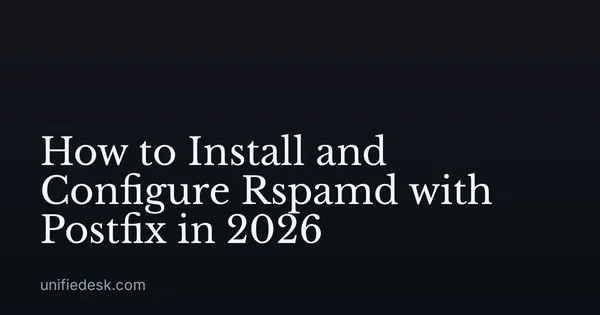 How to Install and Configure Rspamd with Postfix in 2026