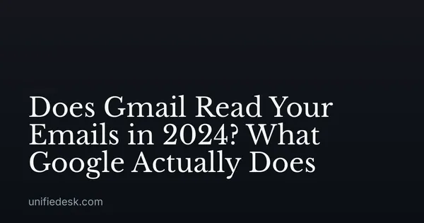 Does Gmail Read Your Emails in 2024? What Google Actually Does