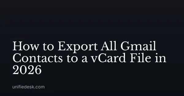 How to Export All Gmail Contacts to a vCard File in 2026