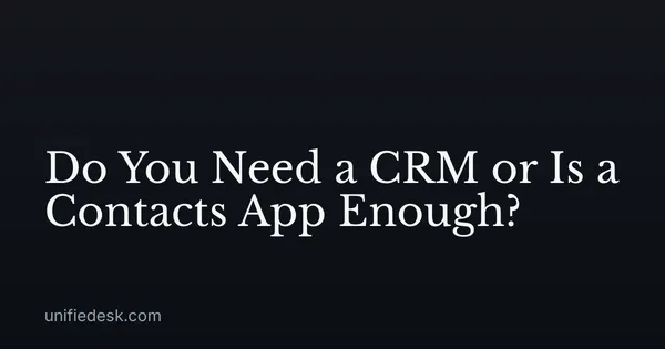 Do You Need a CRM or Is a Contacts App Enough?