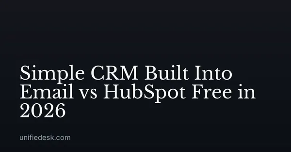 Simple CRM Built Into Email vs HubSpot Free in 2026