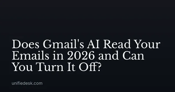 Does Gmail's AI Read Your Emails in 2026 and Can You Turn It Off?