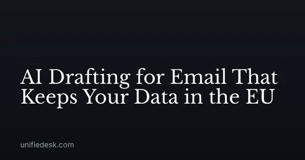 AI Drafting for Email That Keeps Your Data in the EU