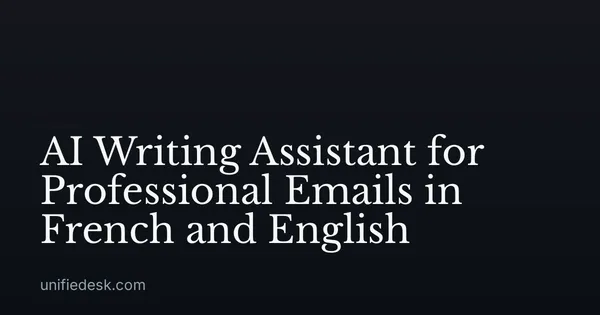 AI Writing Assistant for Professional Emails in French and English