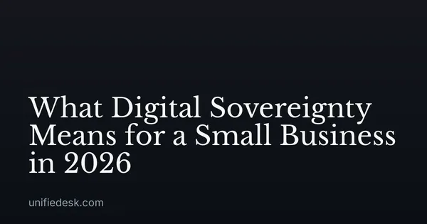 What Digital Sovereignty Means for a Small Business in 2026