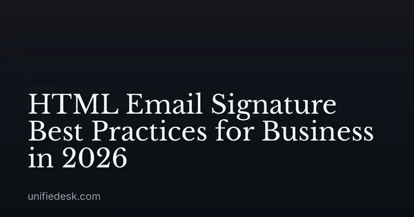 HTML Email Signature Best Practices for Business in 2026