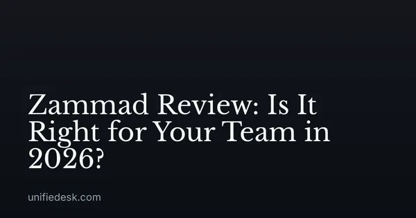 Zammad Review: Is It Right for Your Team in 2026?