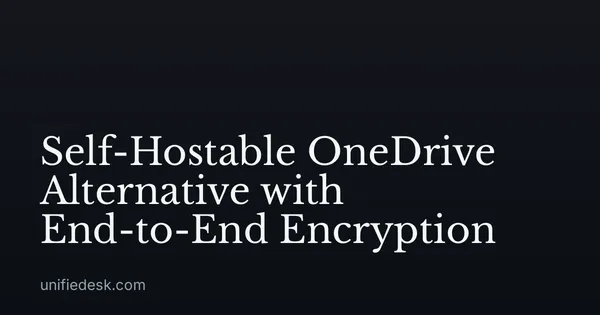 Self-Hostable OneDrive Alternative with End-to-End Encryption